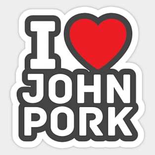 I Heart John Pork Funny Genz Meme Sticker